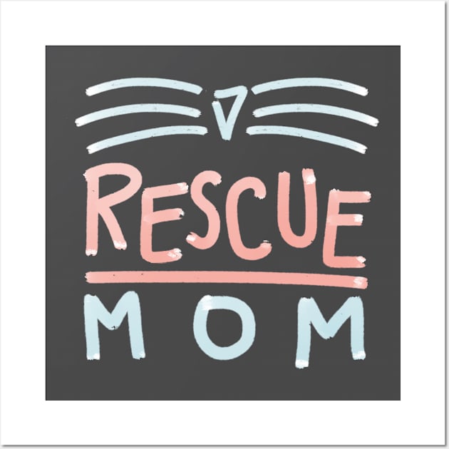 Rescue Mom - Cat Wall Art by BrendaCavalcanti